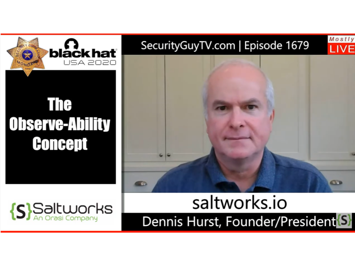 The Observe-Ability Concept of Application Security (with Chuck Harold of Security Guy TV)